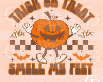 Trick Or Treat Smell My Feet PNG: Retro Halloween Design (Digital Download)