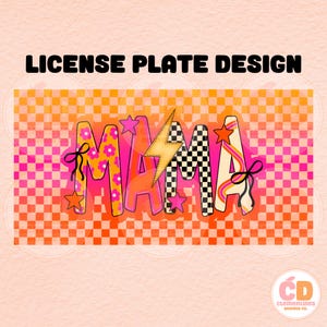 Mama License Plate PNG Design,Sublimation Designs,Mama png,License plate png,License plate designs,Car plate png,Checkered license plate png