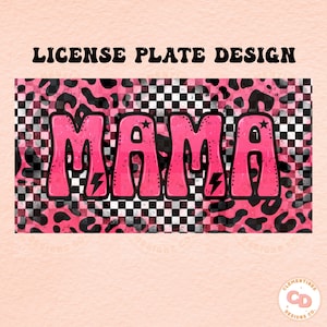Grunge Mama License Plate Design, Sublimation Designs,Mama png, License plate sublimation,Mama designs, Leopard png,Car plate png design