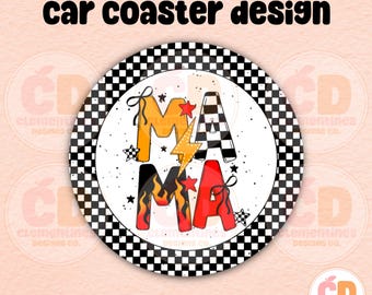 May include: A round car coaster with a black and white checkered pattern. The center of the coaster features the word "MAMA" in colorful letters with flames, stars, and a lightning bolt.