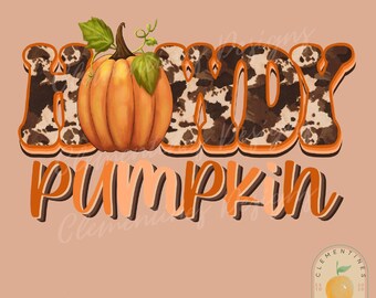 Howdy Pumpkin PNG- Fall Sublimation Design, Fall Png, Autumn Sublimation,Cute fall png, Western fall png,Western sublimation, Cowprint fall