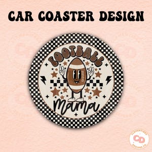 Football Mama Car Coaster Design: Sublimation PNG (Digital Download)