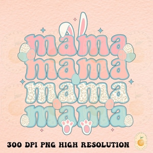 Easter Mama PNG, Digital Download,Retro png,Easter png,Easter sublimation,Trendy png,Mama bunny png,Mama designs,Digital Design,Happy Easter