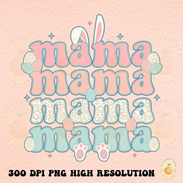 Easter Mama PNG, Digital Download,Retro png,Easter png,Easter sublimation,Trendy png,Mama bunny png,Mama designs,Digital Design,Happy Easter