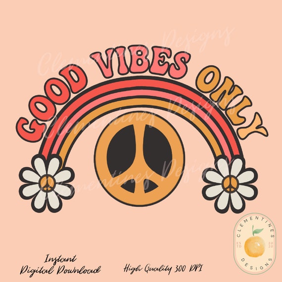 Good Vibes Only Png-sublimation Download-tshirt Designs Retro - Etsy