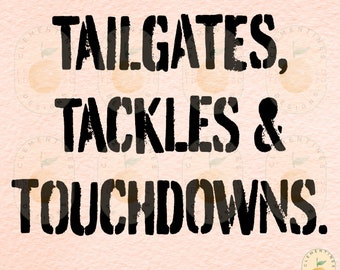 Tailgates, Tackles, Touchdowns - Football PNG - Retro Fall Design (Digital Download)