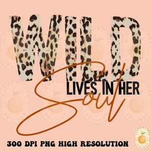 Wild Soul PNG: Leopard Print Design (Digital Download)