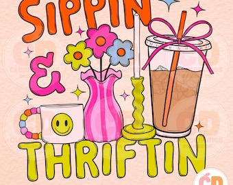 Retro Sippin & Thriftin PNG, Coffee Lover Design (Digital Download)