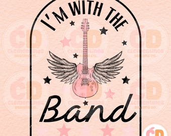 I'm With The Band PNG: Rocker Sublimation (Digital Download)