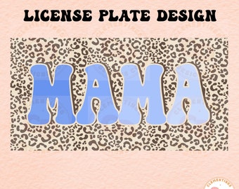 Mama License Plate Template: Cheetah Print Sublimation Design (PNG)