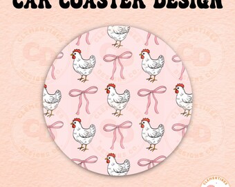 Coquette Chicken Car Coaster PNG - Farm Animal Sublimation (Digital Download)