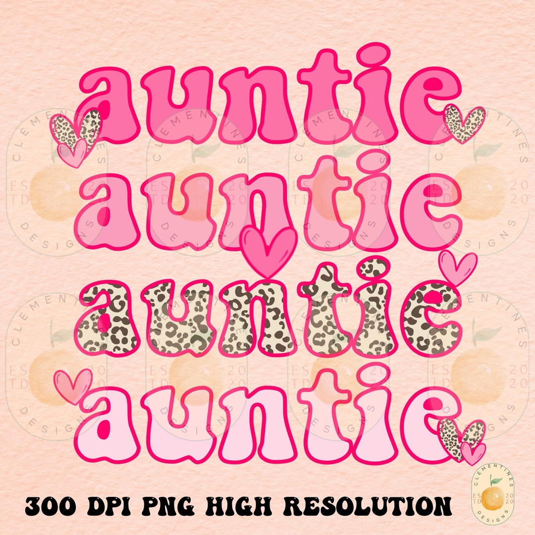 Valentines Day Auntie PNG, Digital Downloadvalentines Day Png