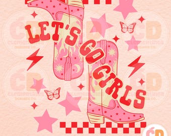 Let's Go Girls Western PNG: Cowgirl Bachelorette Design (Digital Download)