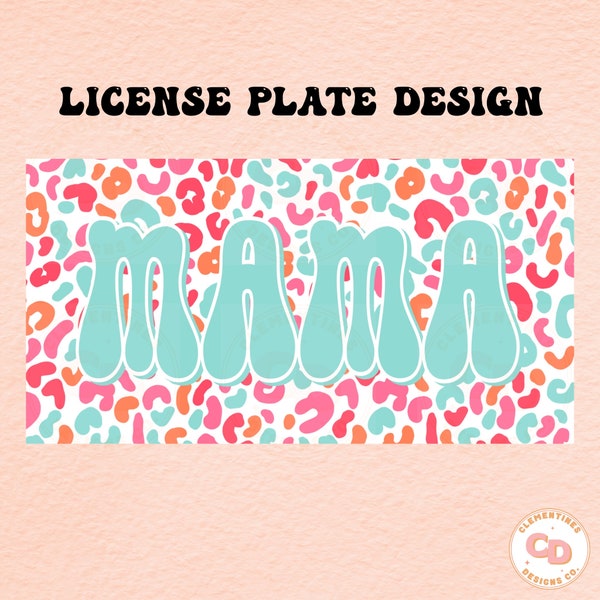 Mama License Plate Digital Design,Sublimation Designs,Mama png, License plate sublimation,Mama designs,license plate designs,Trendy png