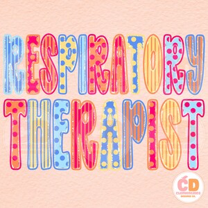 May include: Colorful text art that reads "RESPIRATORY THERAPIST" in large, bubble letters. Each letter is uniquely patterned with stripes, polka dots, and other designs in shades of blue, pink, orange, and yellow. The background is a light peach color.