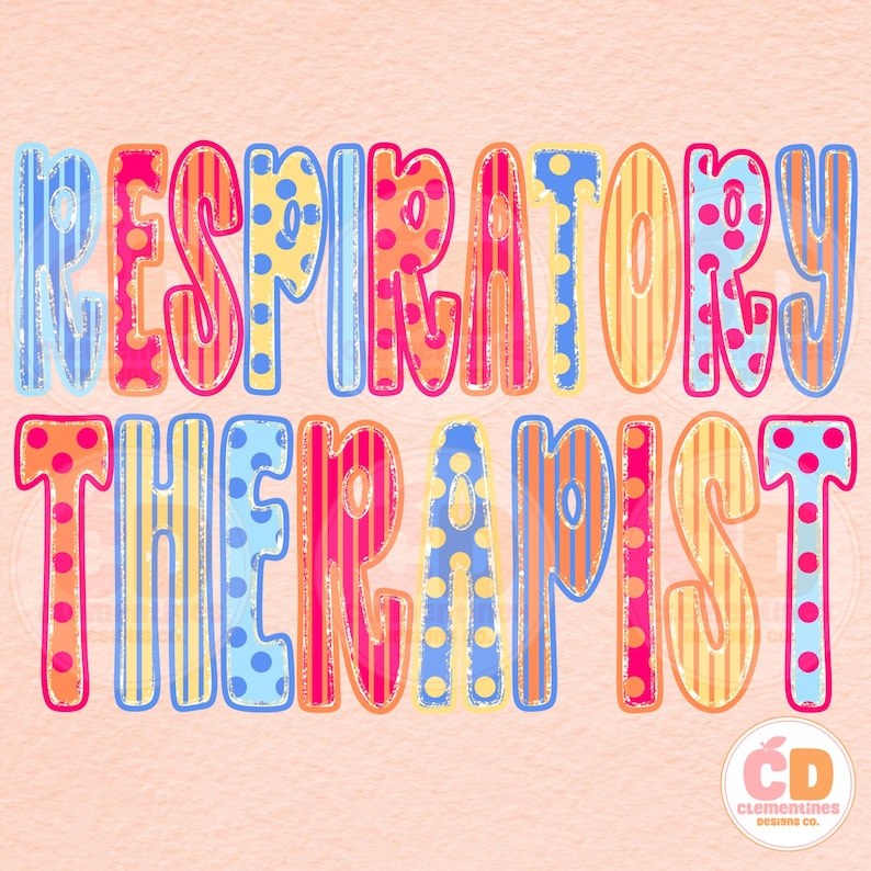 May include: Colorful text art that reads "RESPIRATORY THERAPIST" in large, bubble letters. Each letter is uniquely patterned with stripes, polka dots, and other designs in shades of blue, pink, orange, and yellow. The background is a light peach color.