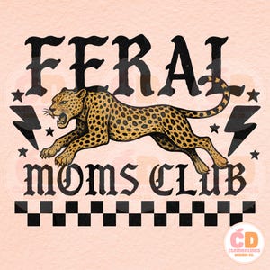 Feral Moms Club PNG: Retro Grunge Graphic (Digital Download