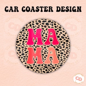 Mama Car Coaster PNG Design,Sublimation Designs,Mama png,Car coaster sublimation,Coaster designs,Trendy png,Sublimation png,Coaster png