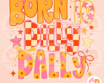 Retro Dilly Dally PNG: Girly Preppy Design, Trendy png (Digital Download)