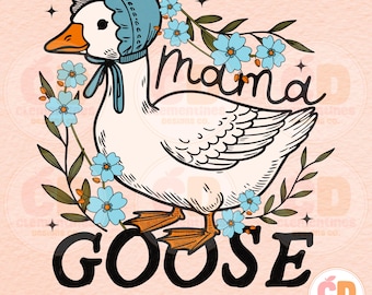 Mama Goose PNG-Instant Digital Download-Mama png,Coquette Mama png,Mama Sublimation,Vintage mama png,Mama goose png,Mothers day png