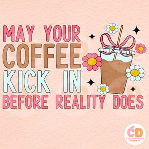 Trendy Coffee PNG-Sublimation Download-Tshirt Design,Retro png,Summer png,Retro Sublimation,Coffee png,Coffee Sublimation,Trendy png