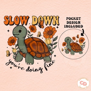 Slow Down Turtle PNG: Retro Positive Quote Design (digital Download) - Etsy