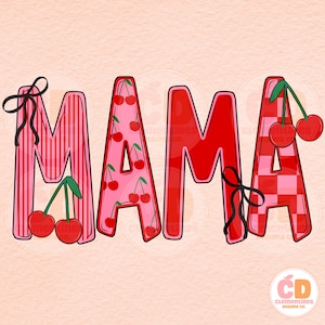 May include: The word "MAMA" in a playful design. The letters are in red and pink, with patterns including stripes, cherries, and a checkerboard. Black bows and cherries with green stems add detail. The background is a light peach color.