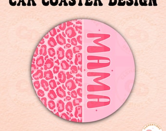 Cheetah Mama Car Coaster PNG: Sublimation Design (Digital Download)