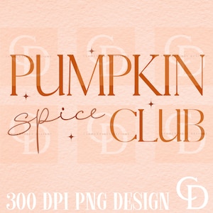 Pumpkin Spice Club PNG: Retro Fall Sublimation Design (Digital Download)