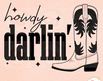 Howdy Darlin' Cowgirl Boot PNG, Retro Western Sublimation (Digital Download)