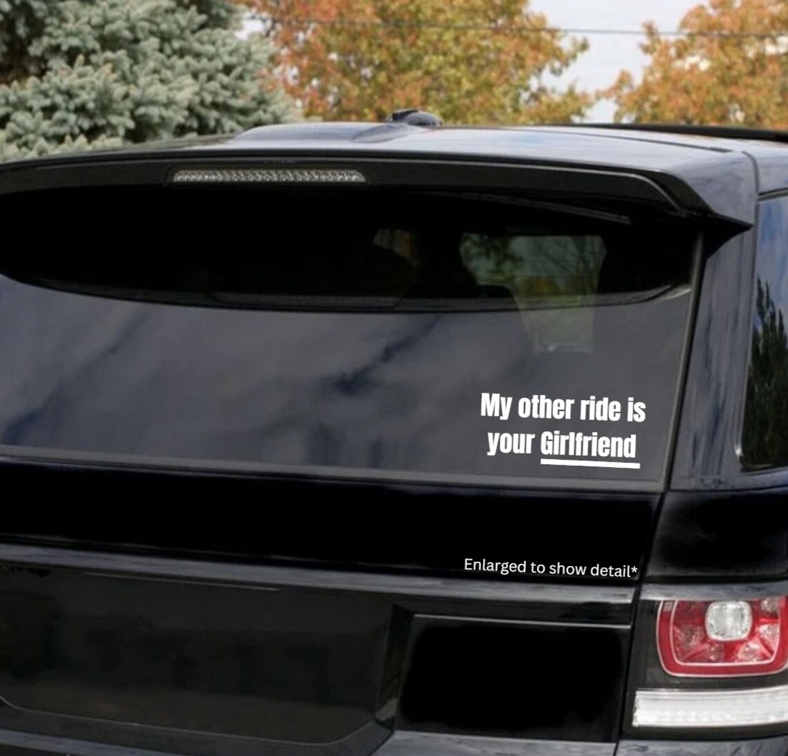 My Other Ride is Your Girlfriend Decal/ Bumper Sticker/ Window Sticker ...