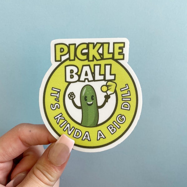 Pickleball: It's Kinda a Big Dill Sticker