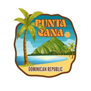 May include: A retro-style illustration of a beach scene with palm trees, a mountain, and the text "PUNTA CANA DOMINICAN REPUBLIC".
