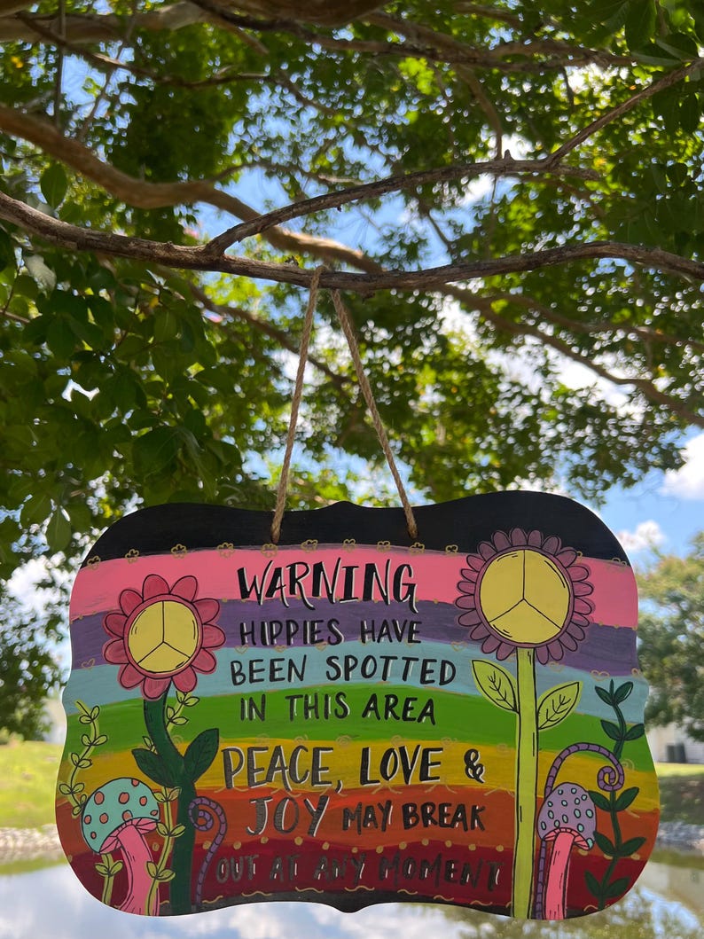 Warning ~ Hippies Have Been Spotted in This Area! on 8