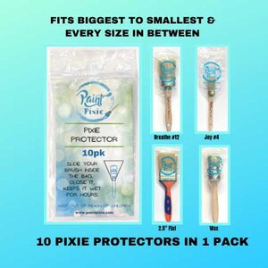 May include: A clear plastic bag containing 10 Pixie Protectors for paint brushes, with text that reads "Fits Biggest to Smallest & Every Size in Between." The image also shows several paint brushes in protective sleeves.