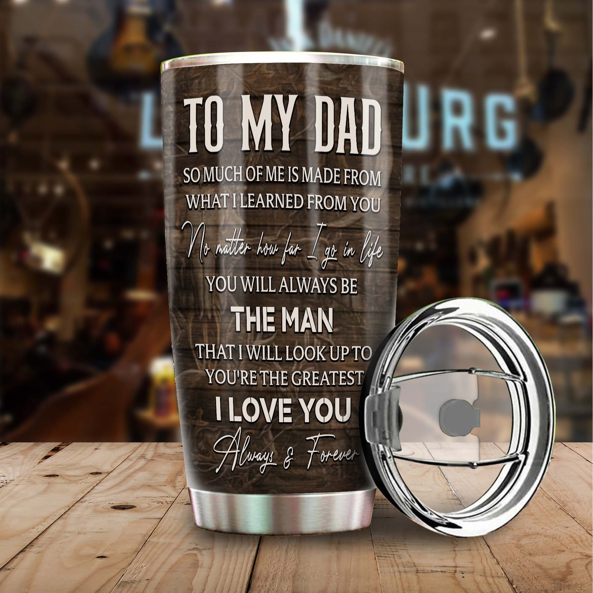 Deer My Dad You Will Always be The Man I Look Up to personalized Tumbler 20oz