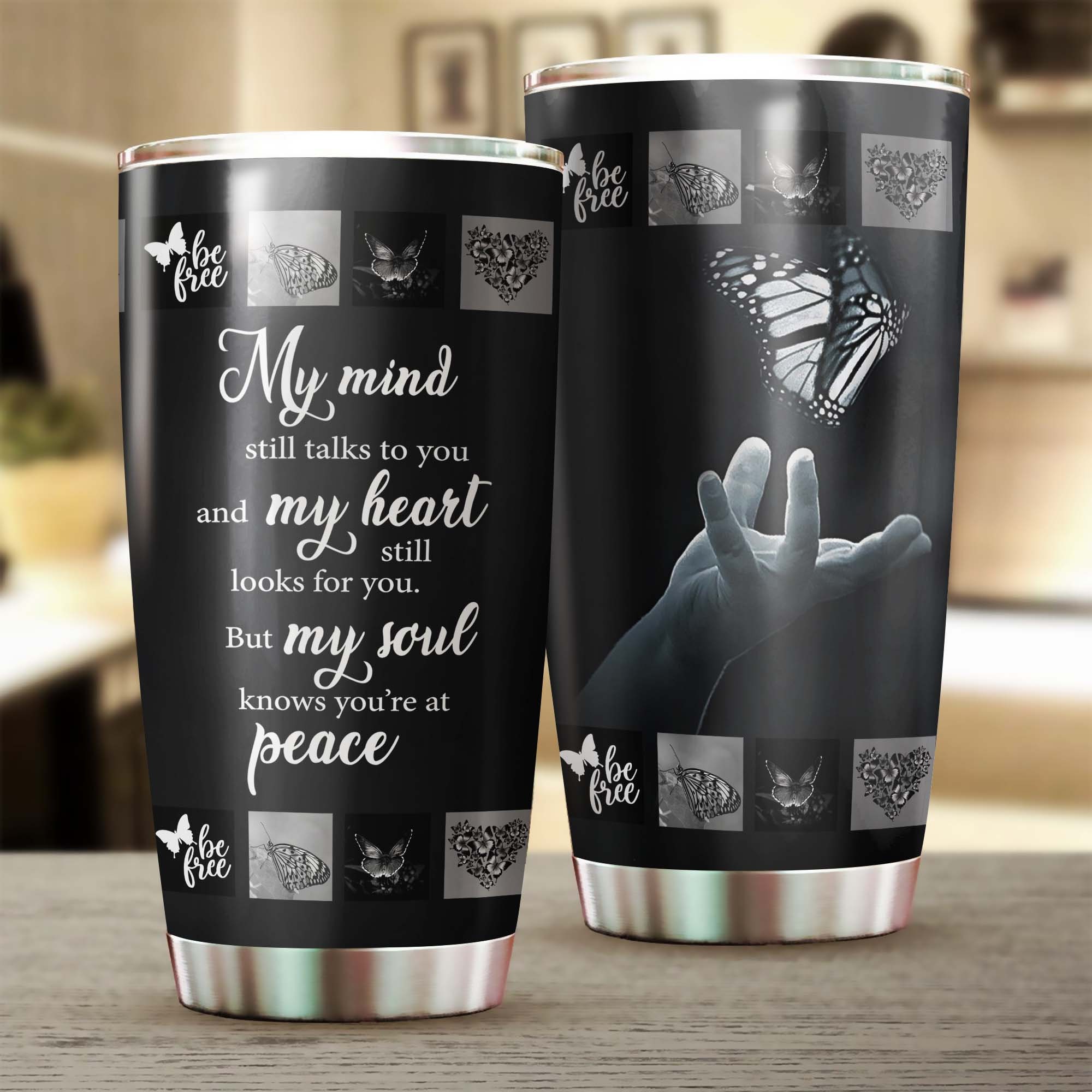 Butterfly Memorial My Mind Still Talks To You Ringneck Tumbler 20oz