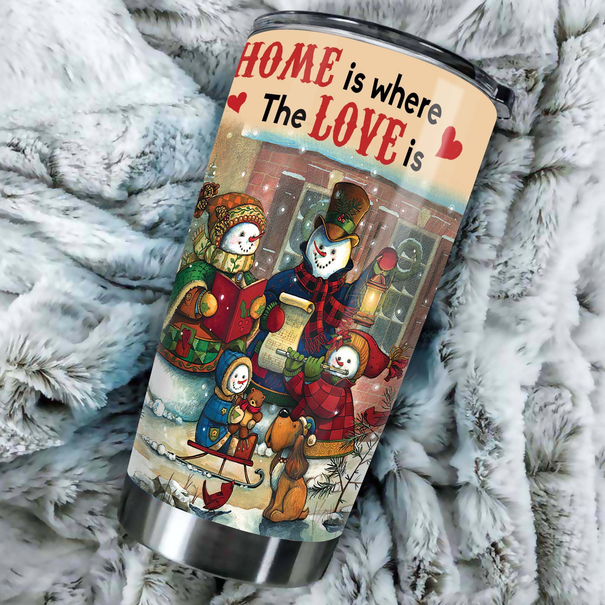 Snowman Family Home Is Where The Love Is My Sunshine Tumbler 20oz