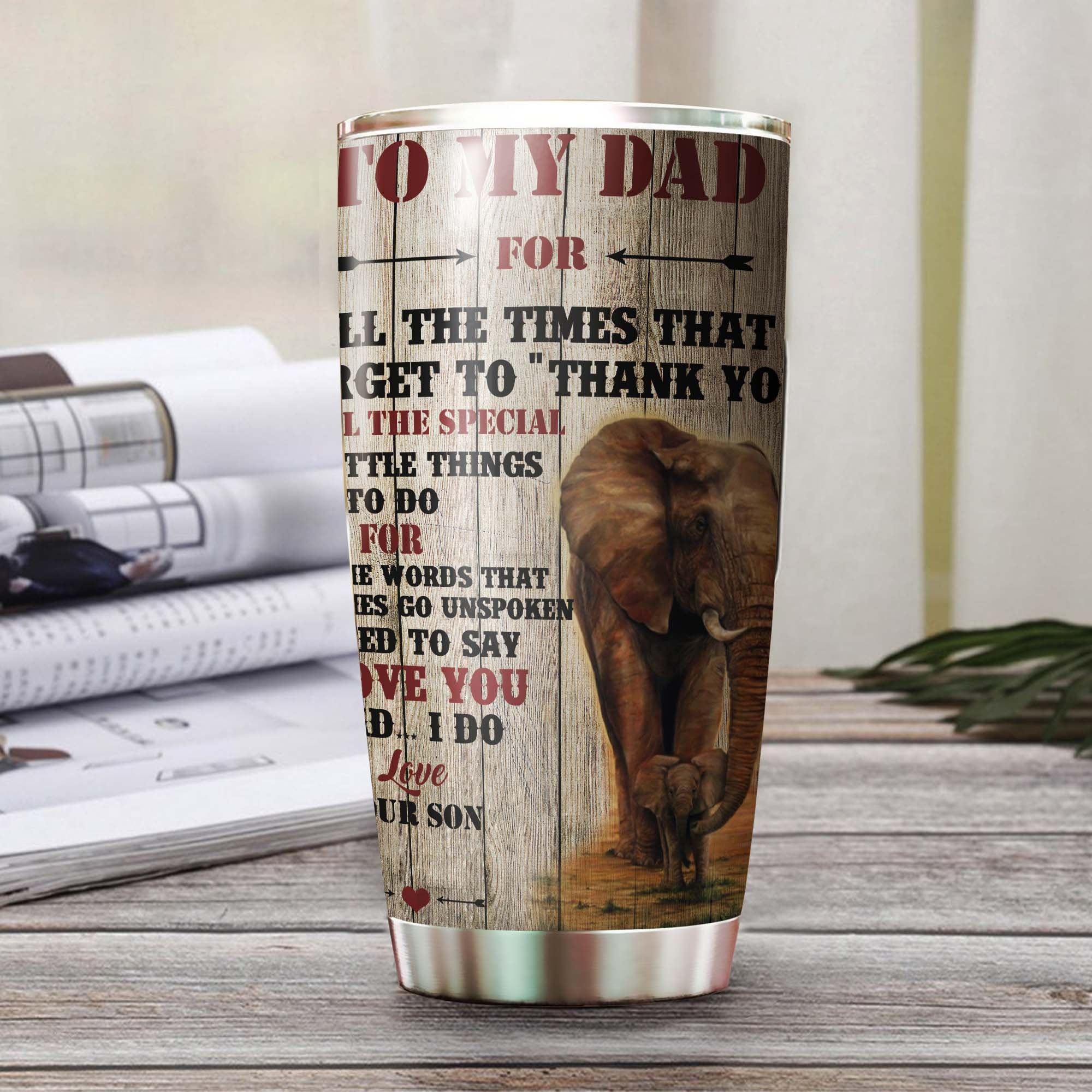Dad For All The Times I Forgot To Say Thank You I Love You I Do Ringneck Tumbler 20oz