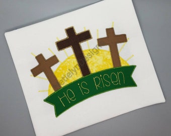 He Is Risen Easter Shirt, Cross Shirt, Easter Shirt, Holiday Shirt, Unisex Shirt, Girl Shirt, Boy Shirt, Jesus, Embroidery and Applique.