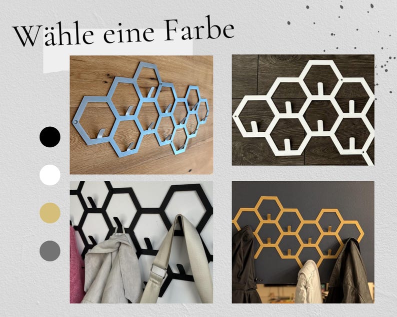 May include: A wall-mounted coat rack with a honeycomb design, shown in four color options: silver, white, black, and gold. The rack features multiple hooks for hanging coats, bags, or other items. The text "W&auml;hle eine Farbe" is at the top.