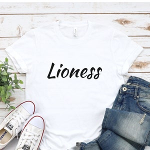 Lioness Shirt, Lioness T-shirt, Empowering Women t-shirt, Women&#39;s Inspirational Shirt, Girl power shirt, Gift for Mother&#39;s Day, Mom gift