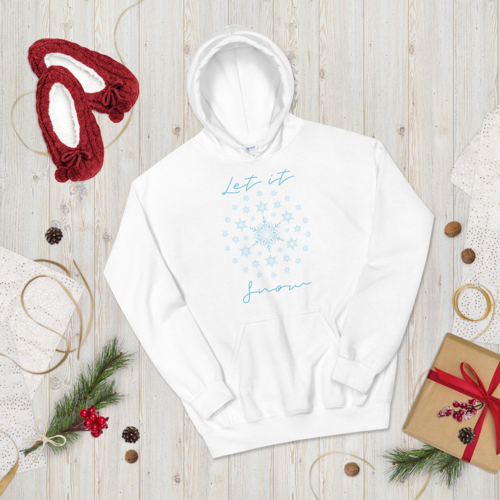 Let It Snow Hoodie, Snowflake Hoodie, Cozy Weather Hoodie, Snuggle Up Hoodie, Christmas Hoodie, Happy Holidays Hoodie, Warm Winter Hoodie Designed By Shirttrendz