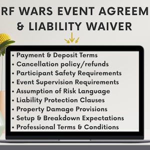 May include: A digital display on a laptop screen titled NERF WARS EVENT AGREEMENT & LIABILITY WAIVER. The list includes Payment & Deposit Terms, Cancellation policy/refunds, Participant Safety Requirements, Event Supervision Requirements, Assumption of Risk Language, Liability Protection Clauses, Property Damage Provisions, Setup & Breakdown Expectations, and Professional Terms & Conditions.