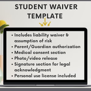 Può includere: Un laptop mostra un "Modello di rinuncia per studenti" con elenchi puntati che elencano i componenti chiave: rinuncia di responsabilità, autorizzazione dei genitori, consenso medico, rilascio foto/video, sezione firme e licenza per uso personale.
