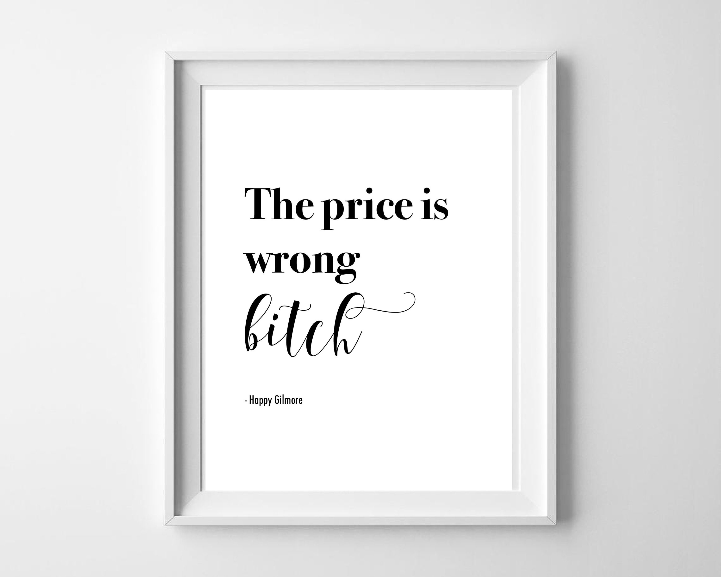 Happy Gilmore Quote Funny Dorm Decor Bedroom Quotes Etsy