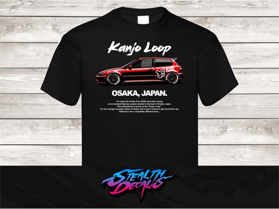 Kanjo Loop Osaka Japan T-shirt JDM Car Culture Honda Civic Kanjo Loop Osaka Japan T-shirt JDM Car Culture Honda Civic