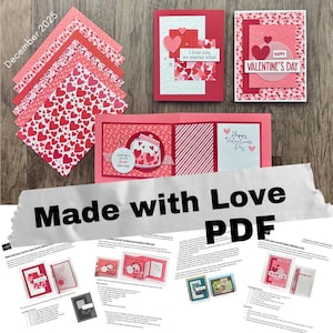 May include: A collection of handmade Valentine's Day cards and patterned paper in shades of red and pink. The cards feature heart designs, the text "I love you no matter what", and "Happy Valentine's Day". The words "Made with Love PDF" are also visible.