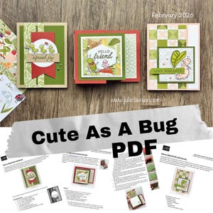 May include: Three handmade greeting cards with bug-themed illustrations. The cards feature green, red, and beige accents, with phrases like "Spread Joy," "Hello Friend," and "Love You Lots." The image also includes the text "Cute As A Bug PDF."