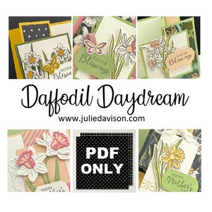 Stampin&#39; Up! Daffodil Daydream Card Tutorials - PDF ONLY